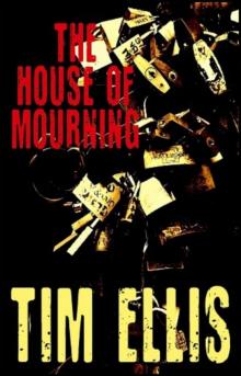 House of Mourning (9781301227112) Read online