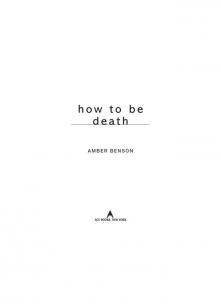How to be Death Read online