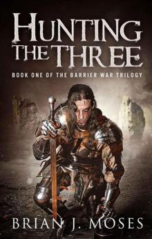 Hunting The Three (The Barrier War)