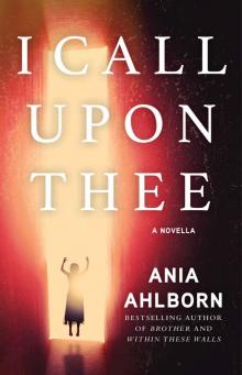 I Call Upon Thee: A Novella (Kindle Single) Read online