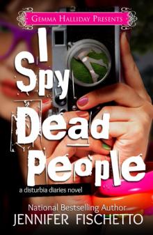 I Spy Dead People Read online