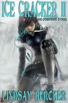 Ice Cracker II (and other short stories) (The Emperor's Edge) Read online