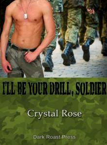 I'll Be Your Drill, Soldier!