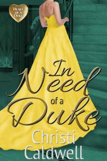 In Need of a Duke (The Heart of a Duke Book 1) Read online
