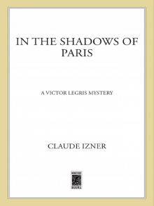 In the Shadows of Paris Read online