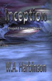 INCEPTION (Projekt Saucer, Book 1) Read online