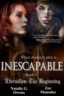 Inescapable (Eternelles: The Beginning, Book 1)