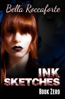 INK: Sketches (Book 0 - parts 1 & 2) Read online
