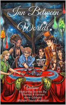 Inn Between Worlds: Volume 1 Read online