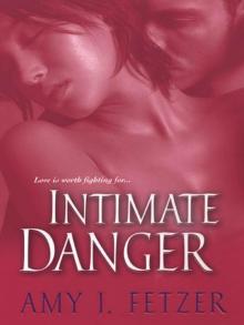 Intimate Danger Read online