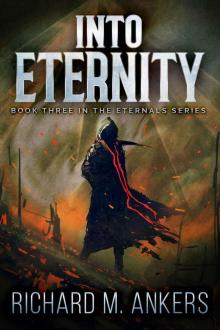 Into Eternity (The Eternals Book 3) Read online