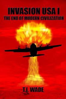 INVASION USA (Book 1) - The End of Modern Civilization Read online