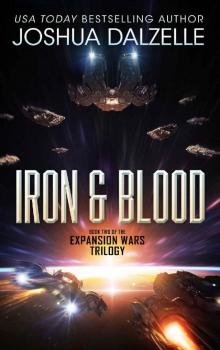 Iron & Blood: Book Two of The Expansion Wars Trilogy Read online