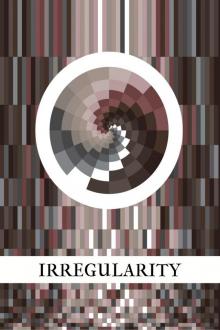 Irregularity Read online