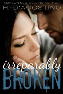 Irreparably Broken (The Broken Series Book 1) Read online