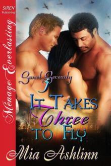 It Takes Three to Fly [Sweet Serenity 3] (Siren Publishing Ménage Amour) Read online