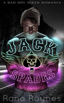 Jack of Spades: A Bad Boy Biker Romance (Spades MC Book 1) Read online