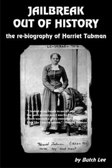 Jailbreak out of History: the re-biography of Harriet Tubman