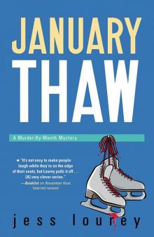 January Thaw (The Murder-By-Month Mysteries) Read online