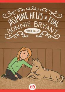 Jasmine Helps a Foal (Pony Tails Book 10)