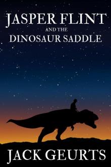 Jasper Flint and the Dinosaur Saddle Read online