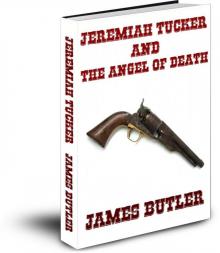Jeremiah Tucker and The Angel of Death (Jeremiah Tucker Gunfighter Series) Read online