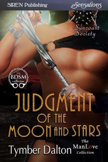 Judgment of the Moon and Stars [Suncoast Society] (Siren Publishing Sensations ManLove) Read online