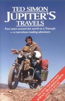 Jupiters Travels: Four Years Around the World on a Triumph Read online