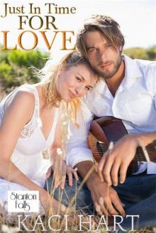 Just In Time For Love (Stanton Falls #1) Read online
