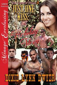 Just One Kiss: A Holiday Story [The Town of Pearl 8] (Siren Publishing Ménage Everlasting) Read online