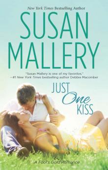 Just One Kiss (Fool's Gold) Read online