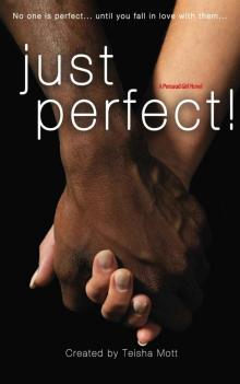 Just Perfect! (Persaud Girl) Read online