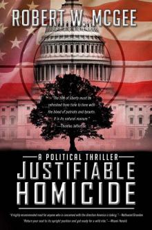 Justifiable Homicide: A Political Thriller (Robert Paige Thrillers Book 1) Read online