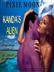 Kanda's Alien: A Scifi Romance (Dagrinian Love 2) Read online