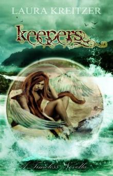 Keepers: A Timeless Novella Read online