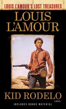 Kid Rodelo (Louis L'Amour's Lost Treasures) Read online