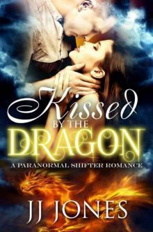 Kissed By The Dragon (Paranormal Shifter) Read online