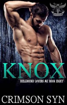 Knox (Hellbound Lovers MC #8) Read online