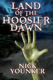 Land of the Hoosier Dawn (Events From The Hoosier Dawn Book 1) Read online