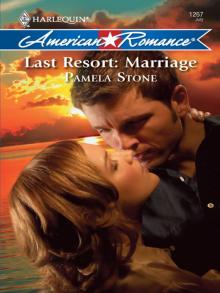 Last Resort: Marriage Read online