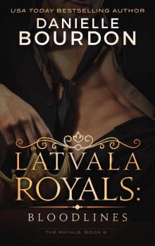 Latvala Royals: Bloodlines Read online