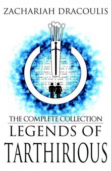 Legends of Tarthirious: The Complete Collection Read online