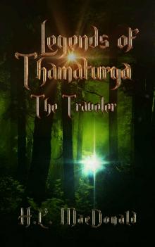 Legends of Thamaturga The Traveler: The Traveler Read online