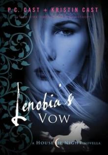 Lenobia's Vow (house of night) Read online