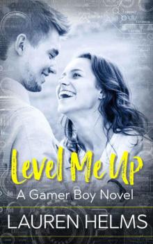 Level Me Up (Gamer Boy #1) Read online