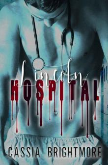Lincoln Hospital (Trauma Series Book 1) Read online