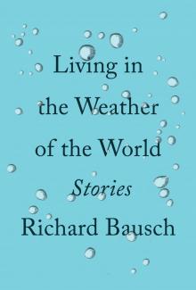 Living in the Weather of the World Read online