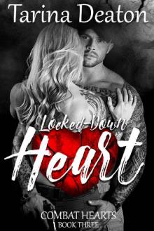 Locked-Down Heart (Combat Hearts Book 3) Read online