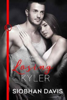 Losing Kyler (The Kennedy Boys Book 2)