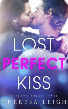 Lost Perfect Kiss: A Crown Creek Novel Read online